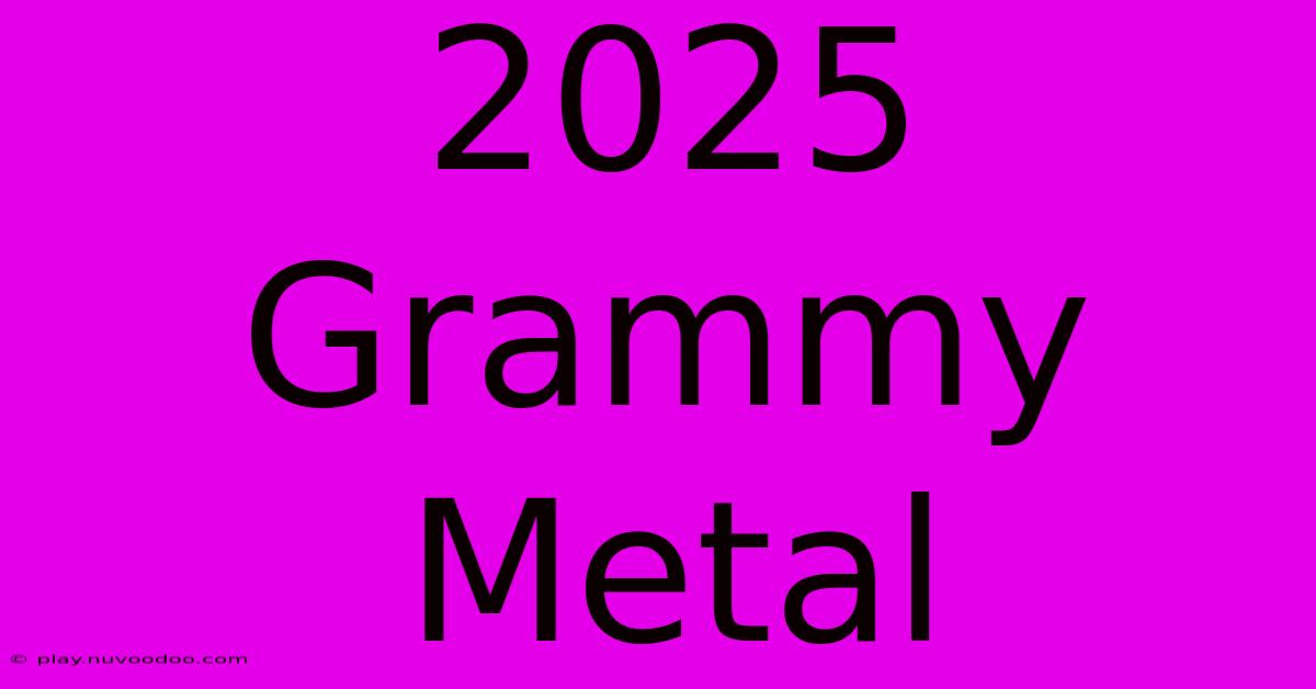 2025 Grammy Metal