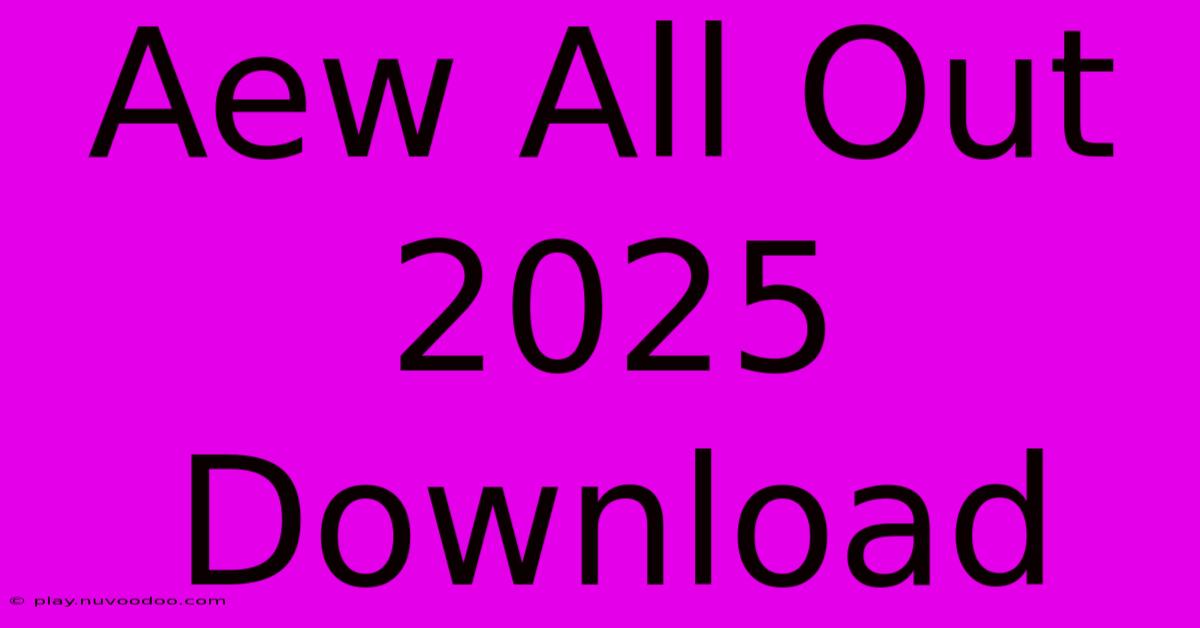 Aew All Out 2025 Download