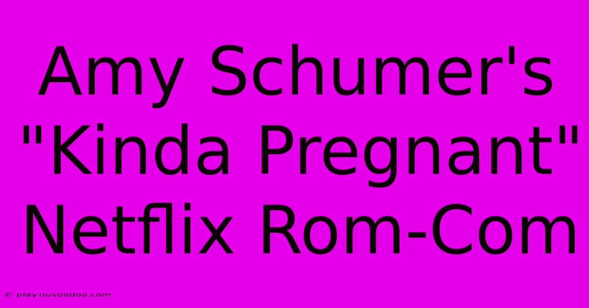 Amy Schumer's 