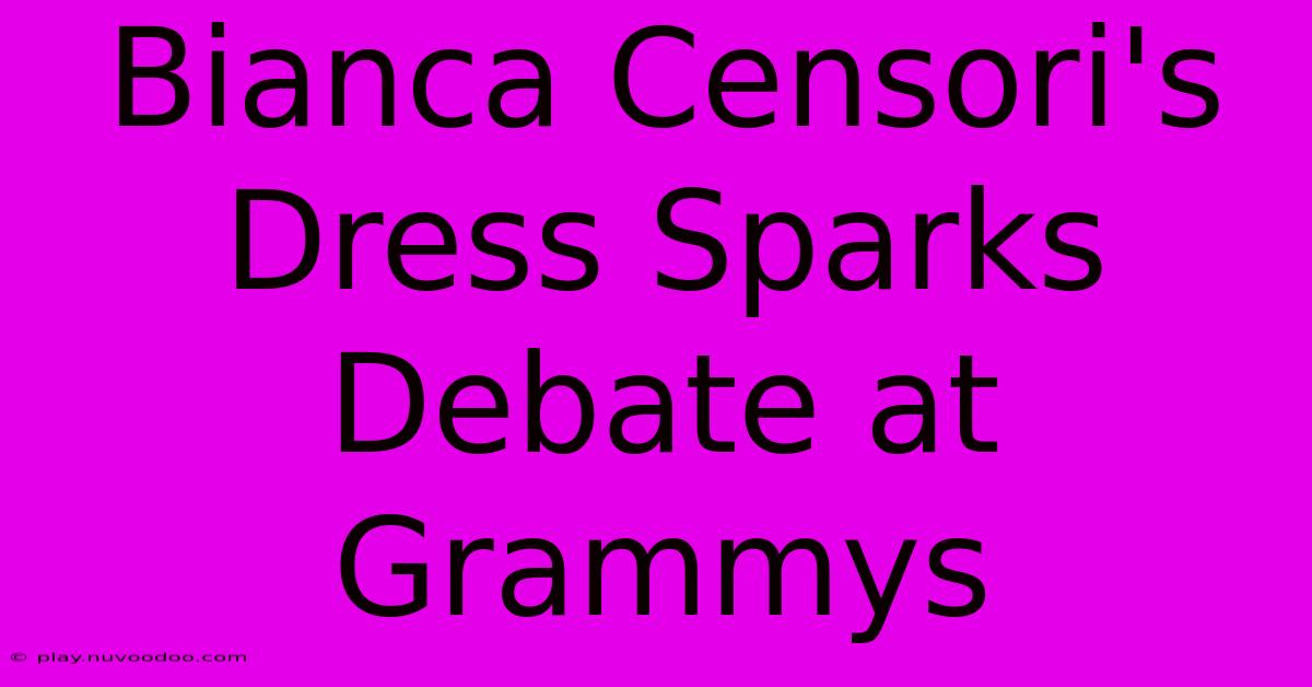 Bianca Censori's Dress Sparks Debate At Grammys