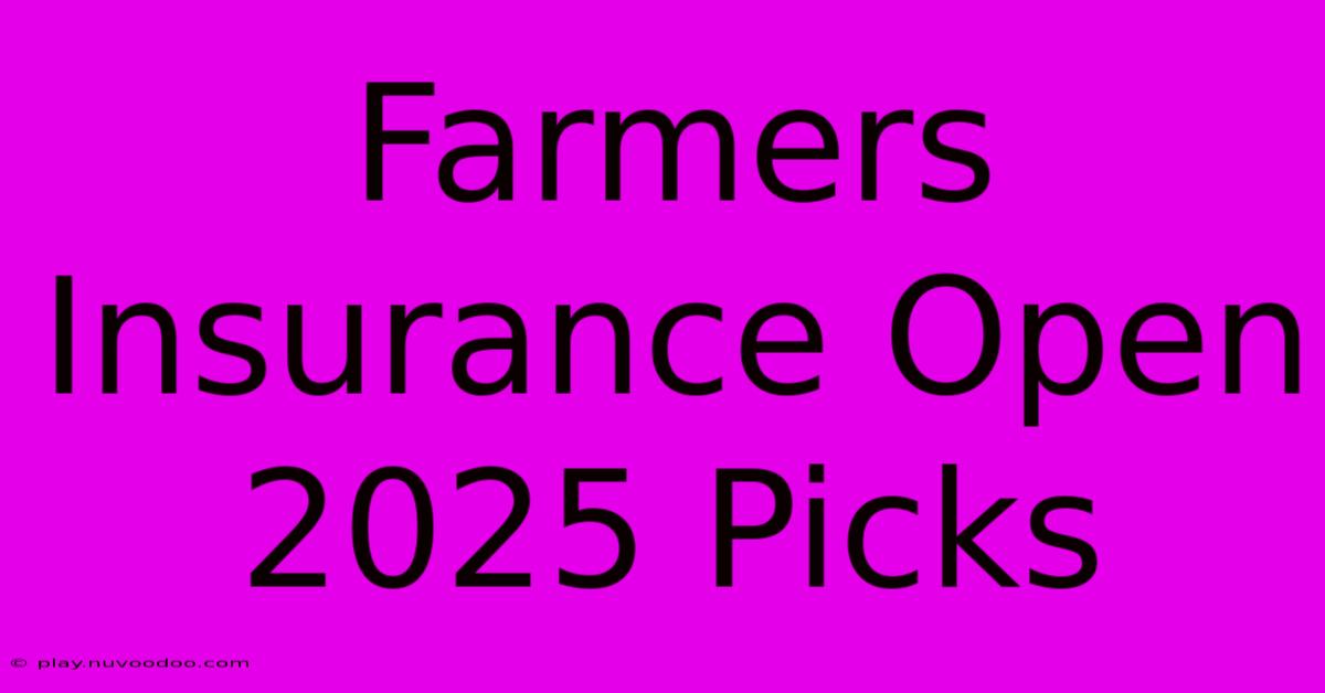 Farmers Insurance Open 2025 Picks