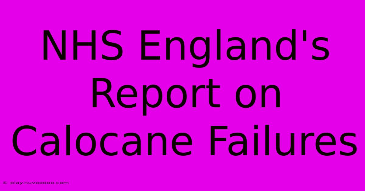 NHS England's Report On Calocane Failures