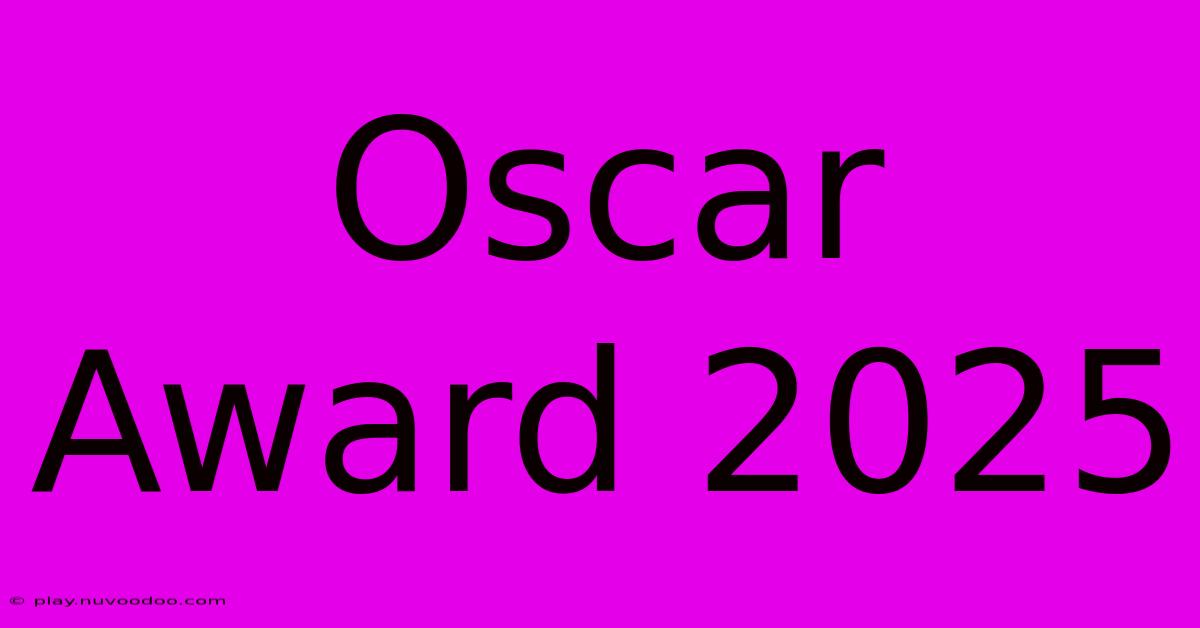 Oscar Award 2025