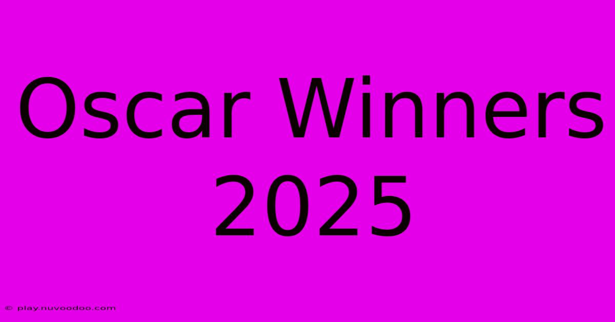 Oscar Winners 2025