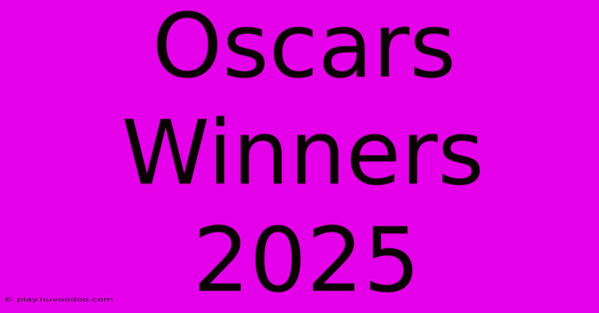 Oscars Winners 2025